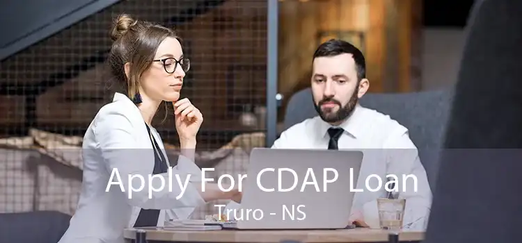 Apply For CDAP Loan Truro - NS