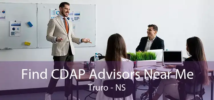 Find CDAP Advisors Near Me Truro - NS