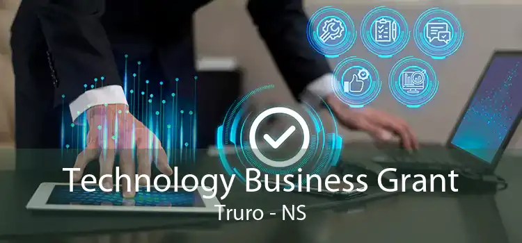 Technology Business Grant Truro - NS